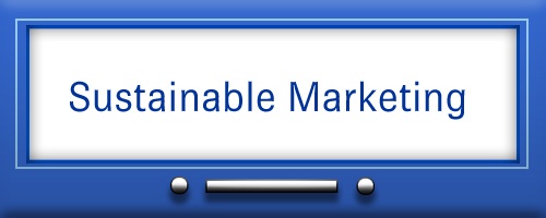 Sustainable Marketing